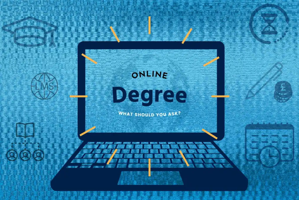 Questions to Ask about online degrees